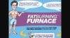 fat burning furnace